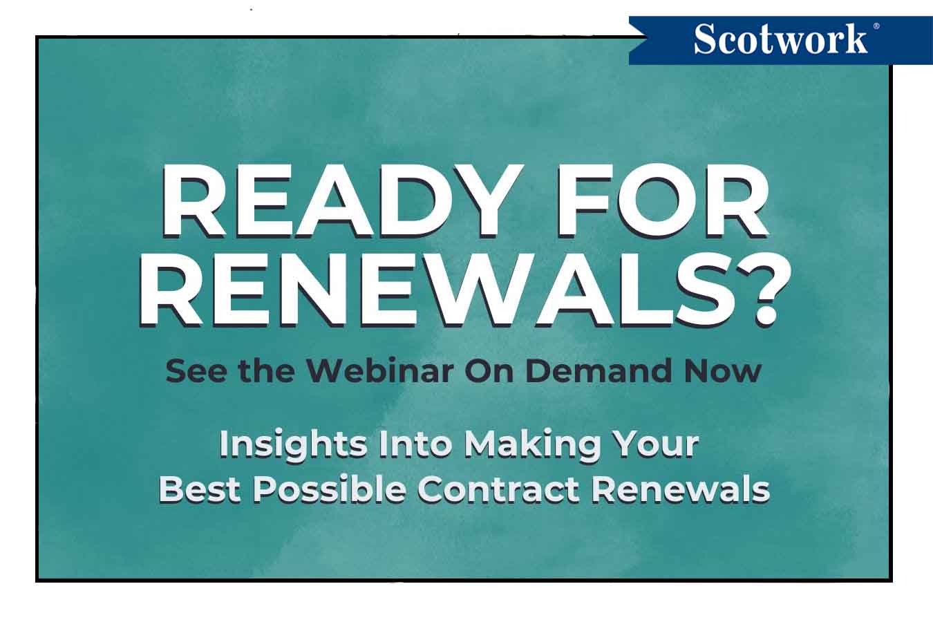 Contract Renewals: 6 Tips for Success